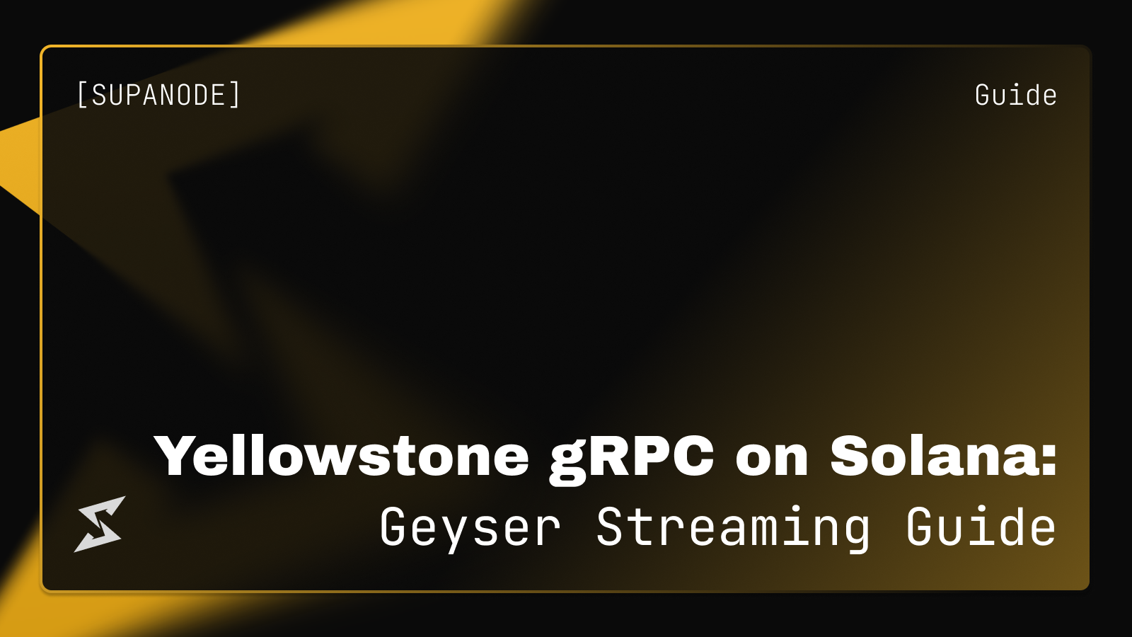 Yellowstone gRPC on Solana: Geyser Streaming Guide